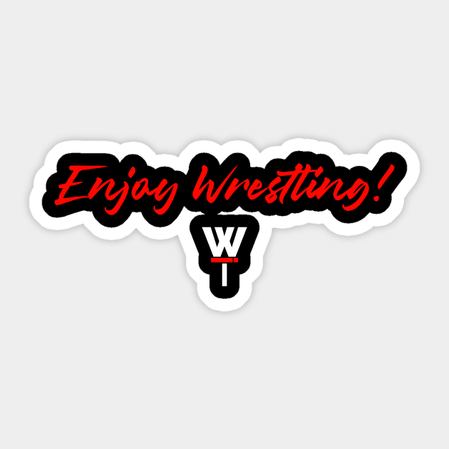 Enjoy Wresting! RED. Sticker by Trash Boyz